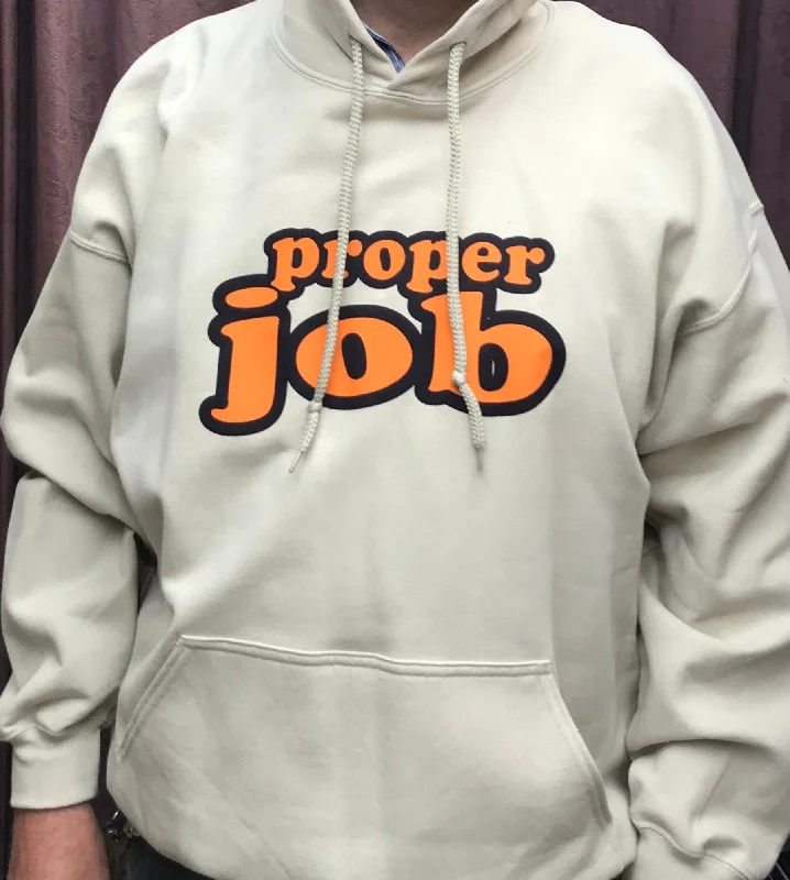 Proper Job hoodie